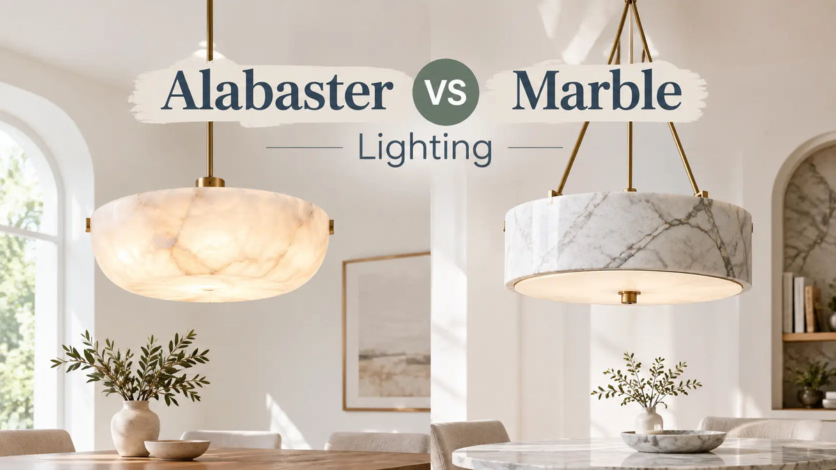Alabaster vs Marble Lighting: How to Choose the Right One?